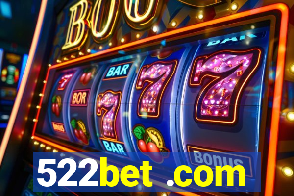 522bet .com